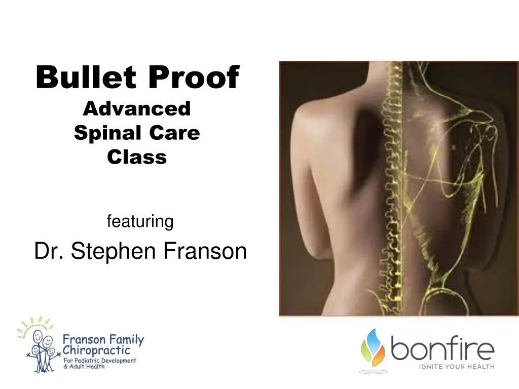 bullet proof advanced spinal care class