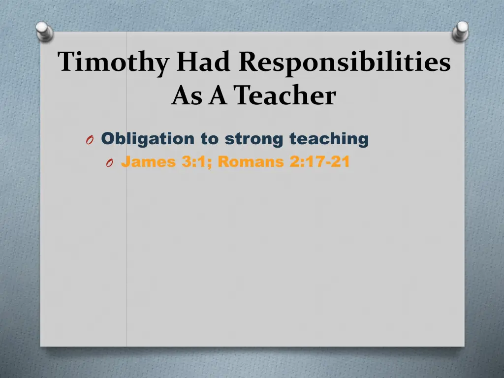 timothy had responsibilities as a teacher