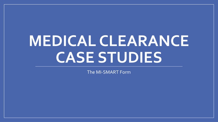 medical clearance case studies