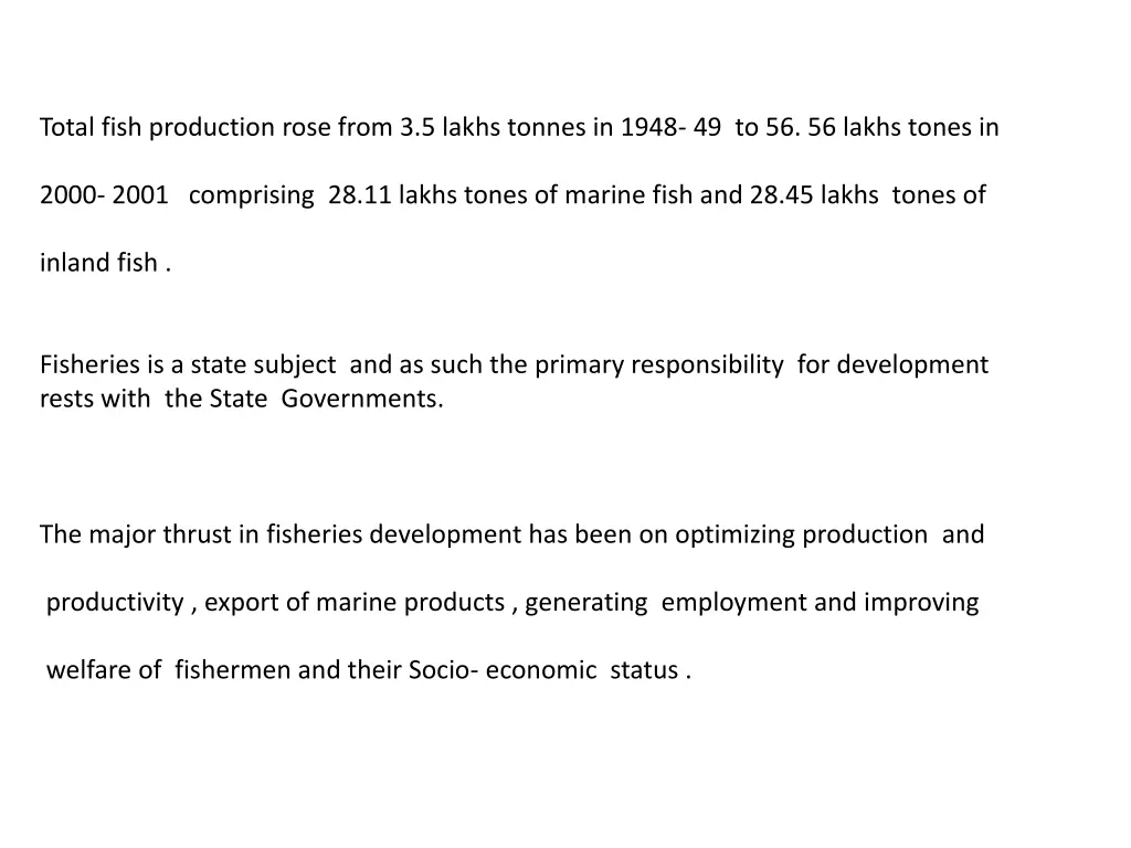 total fish production rose from 3 5 lakhs tonnes