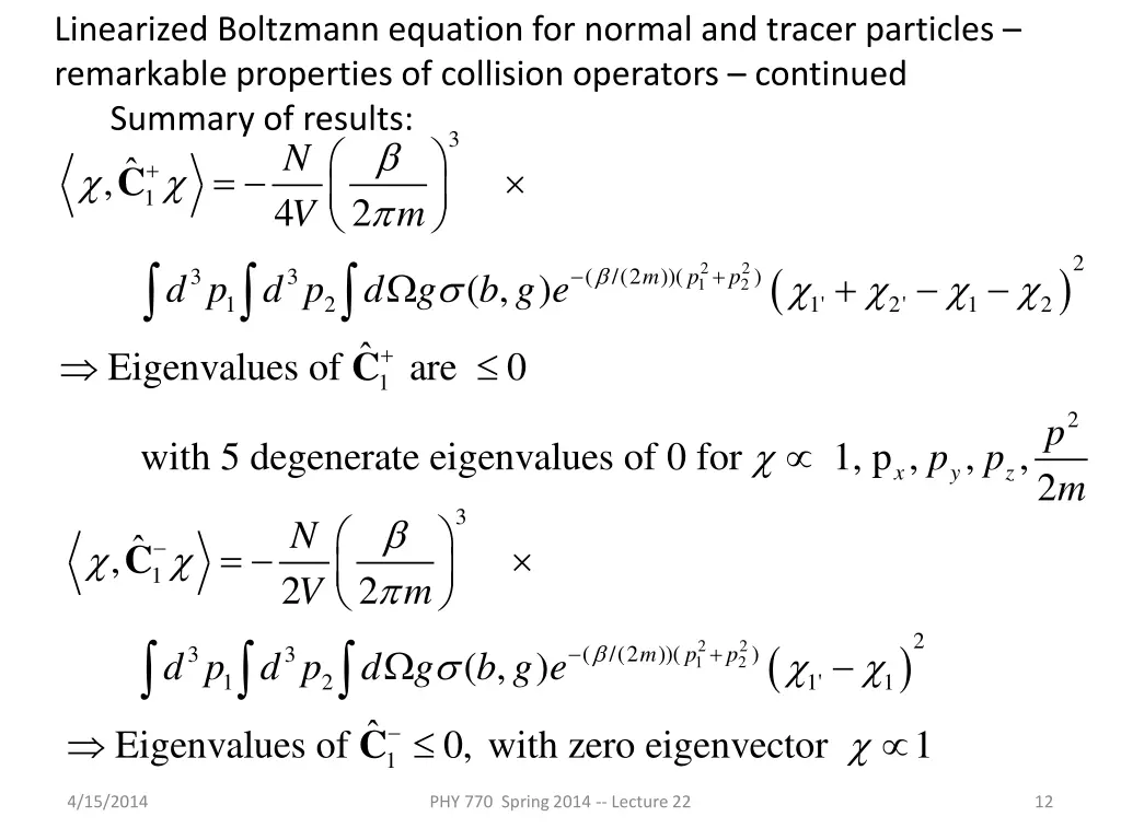 linearized boltzmann equation for normal 4