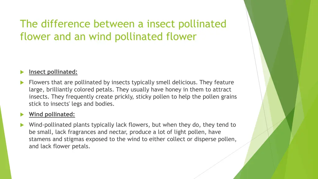 the difference between a insect pollinated flower