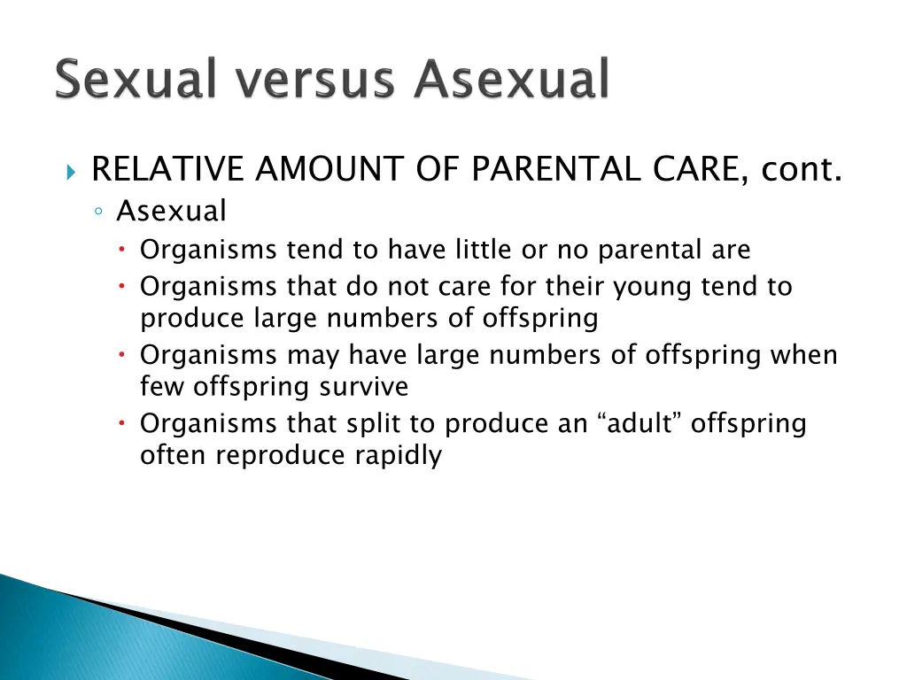 relative amount of parental care cont asexual