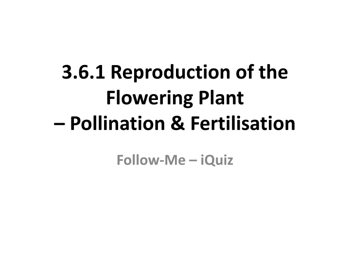 3 6 1 reproduction of the flowering plant