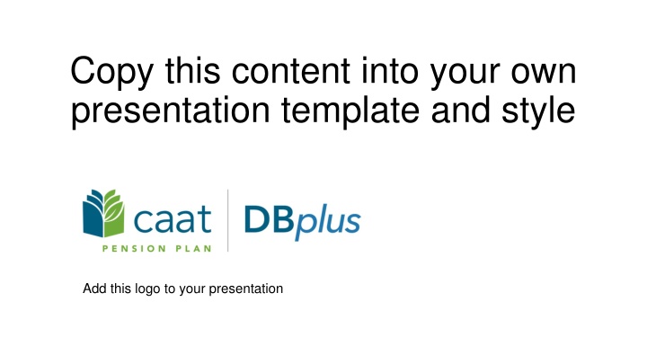 copy this content into your own presentation