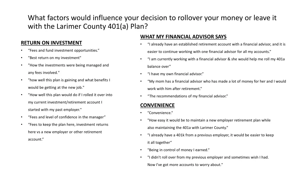 what factors would influence your decision