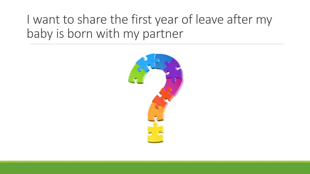 i want to share the first year of leave after