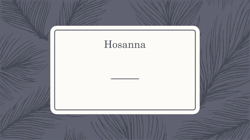 hosanna