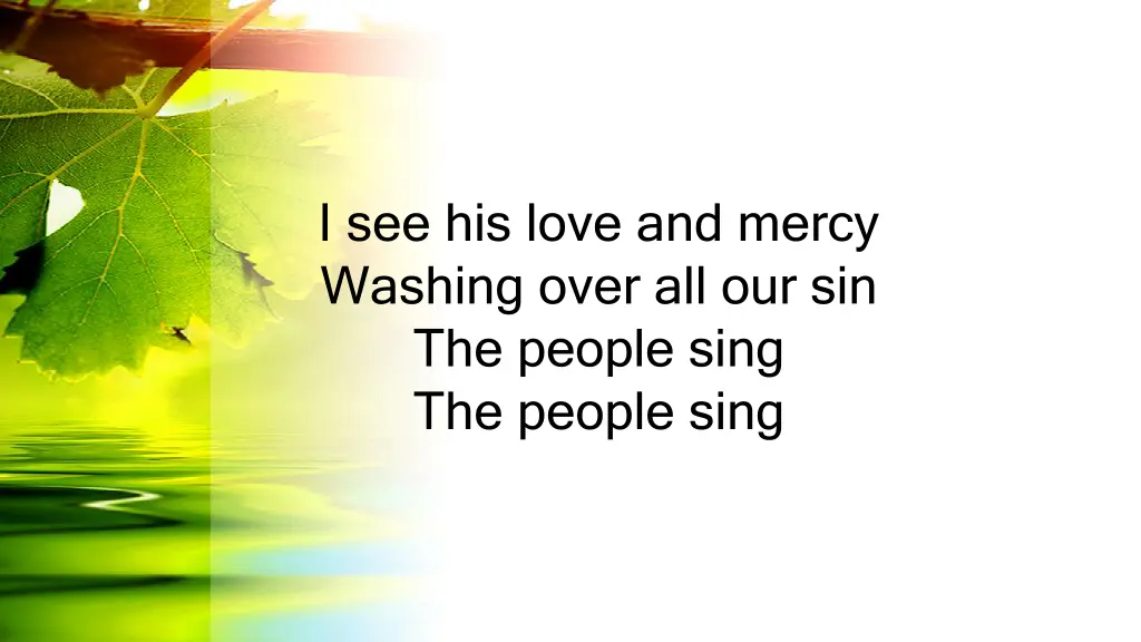 i see his love and mercy washing over