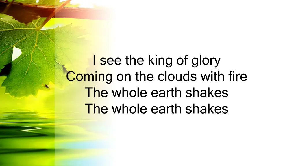 i see the king of glory coming on the clouds with