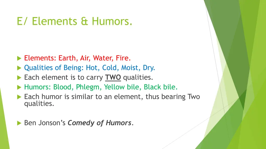 e elements humors