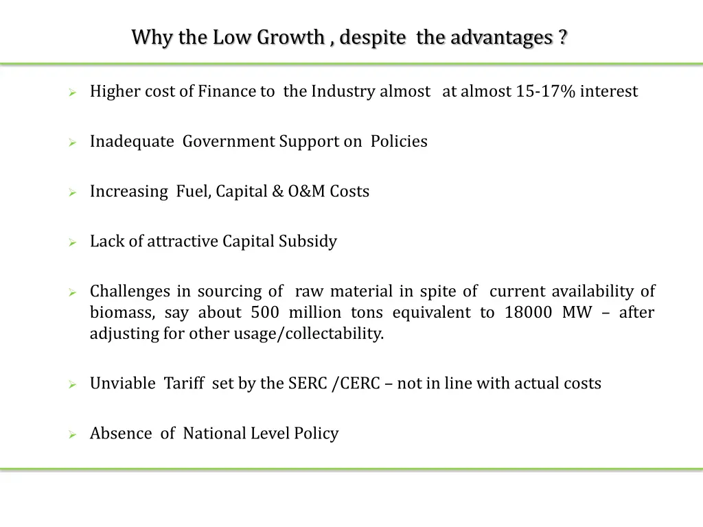 why the low growth despite the advantages