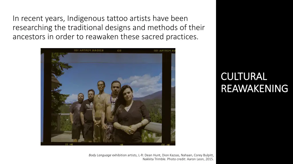 in recent years indigenous tattoo artists have