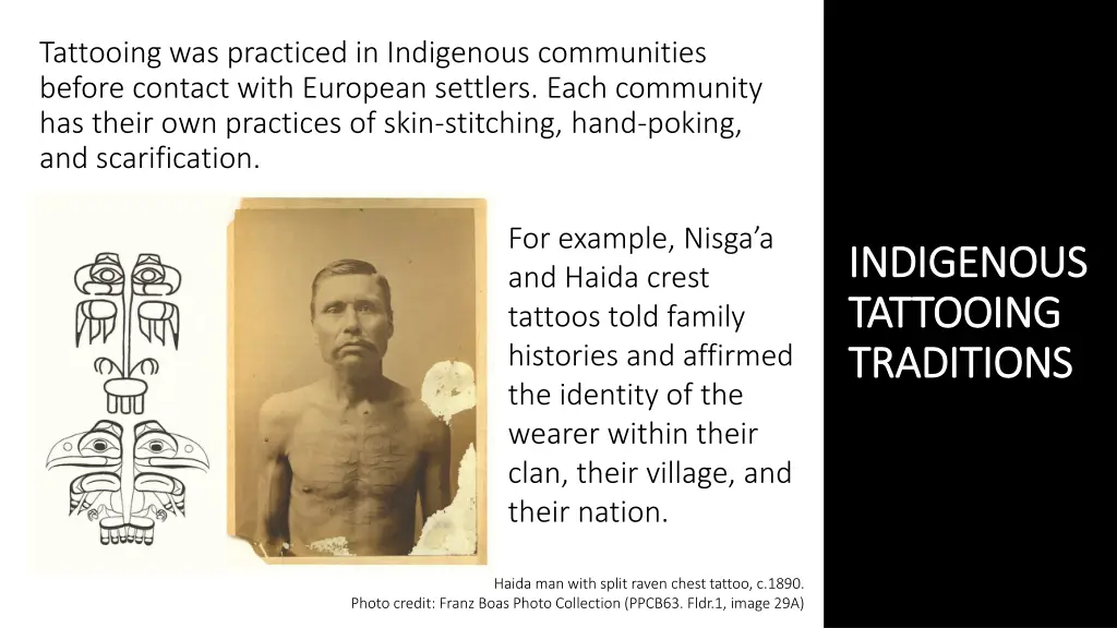 tattooing was practiced in indigenous communities