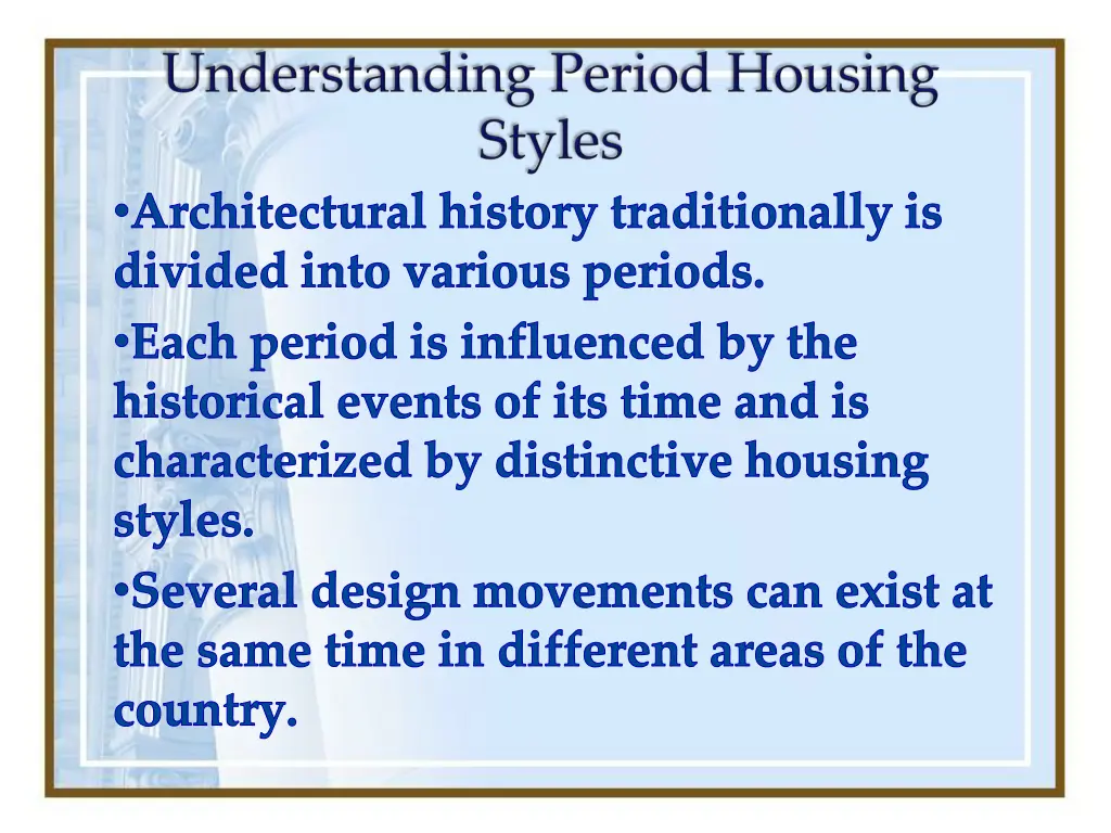 architectural history traditionally is divided