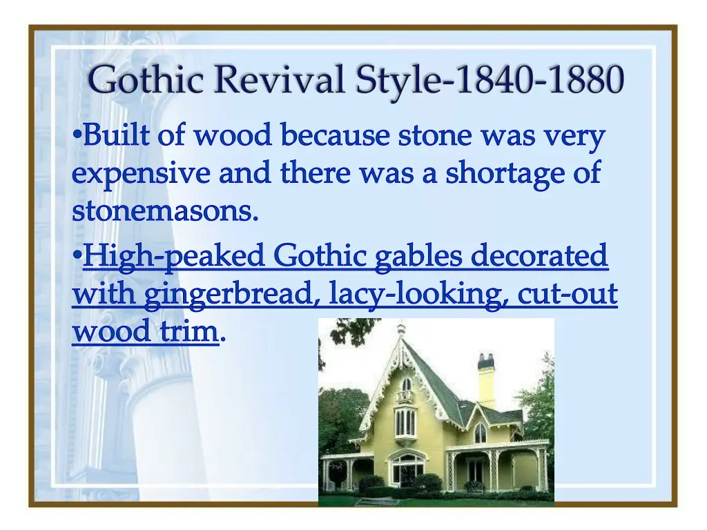 built of wood because stone was very expensive