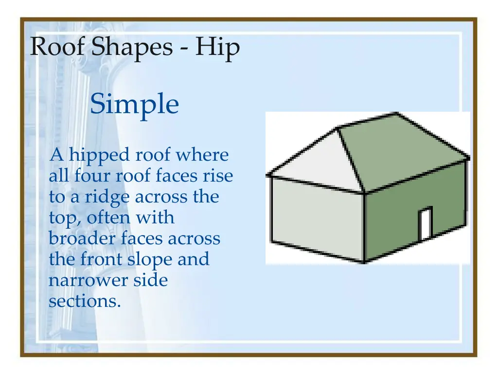 roof shapes hip