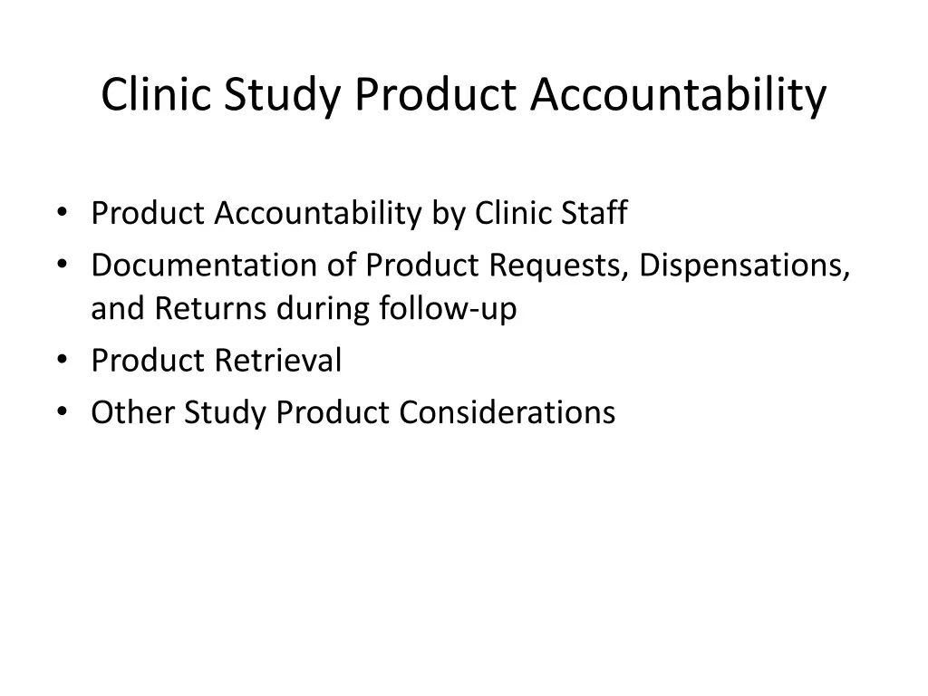 clinic study product accountability