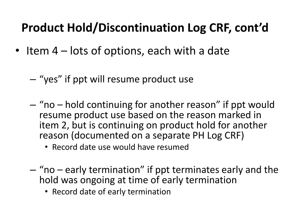 product hold discontinuation log crf cont d 2