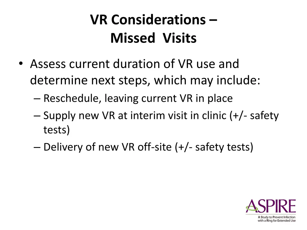 vr considerations missed visits