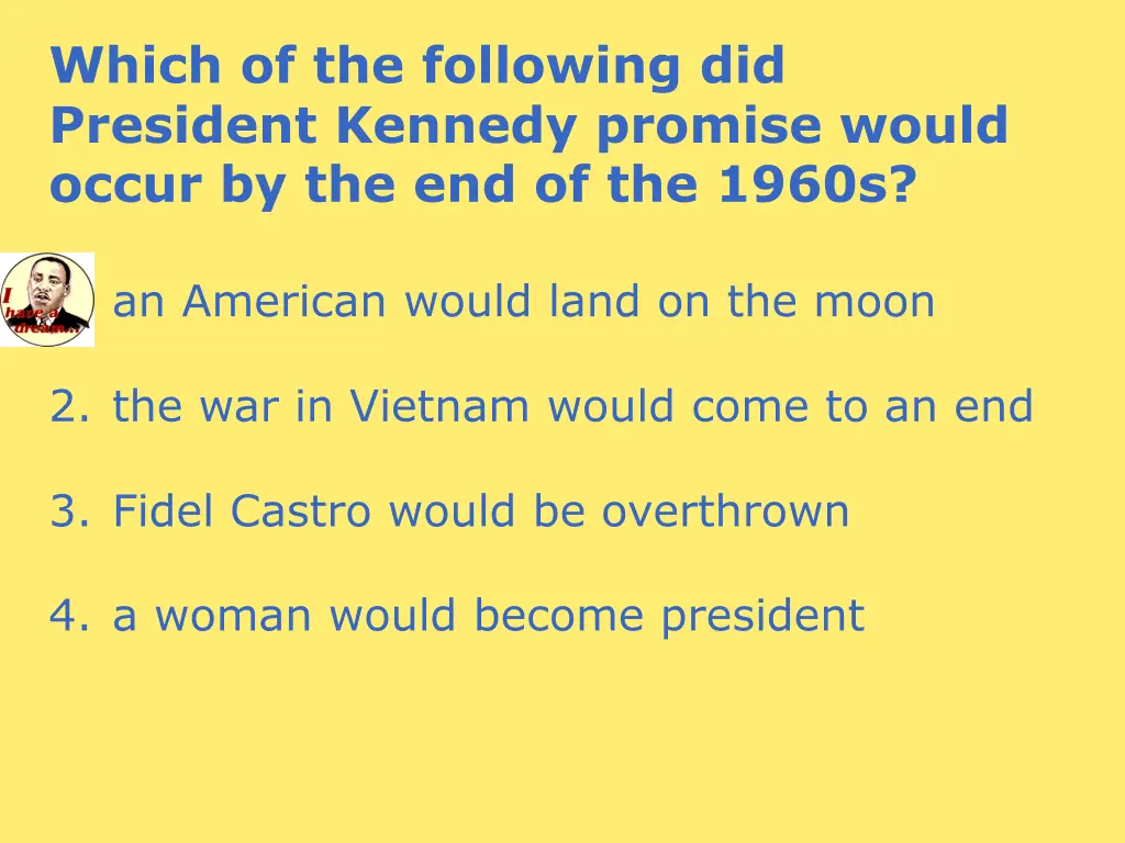 which of the following did president kennedy