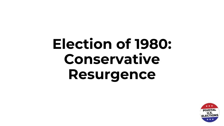 election of 1980 conservative resurgence