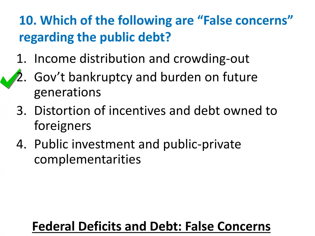 10 which of the following are false concerns 1