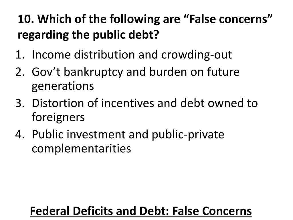 10 which of the following are false concerns