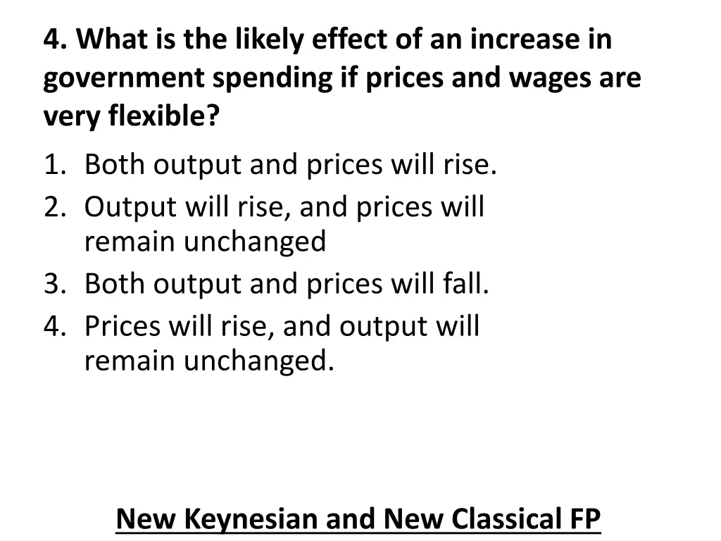 4 what is the likely effect of an increase