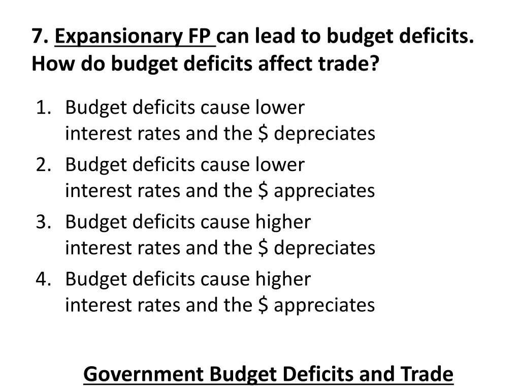 7 expansionary fp can lead to budget deficits