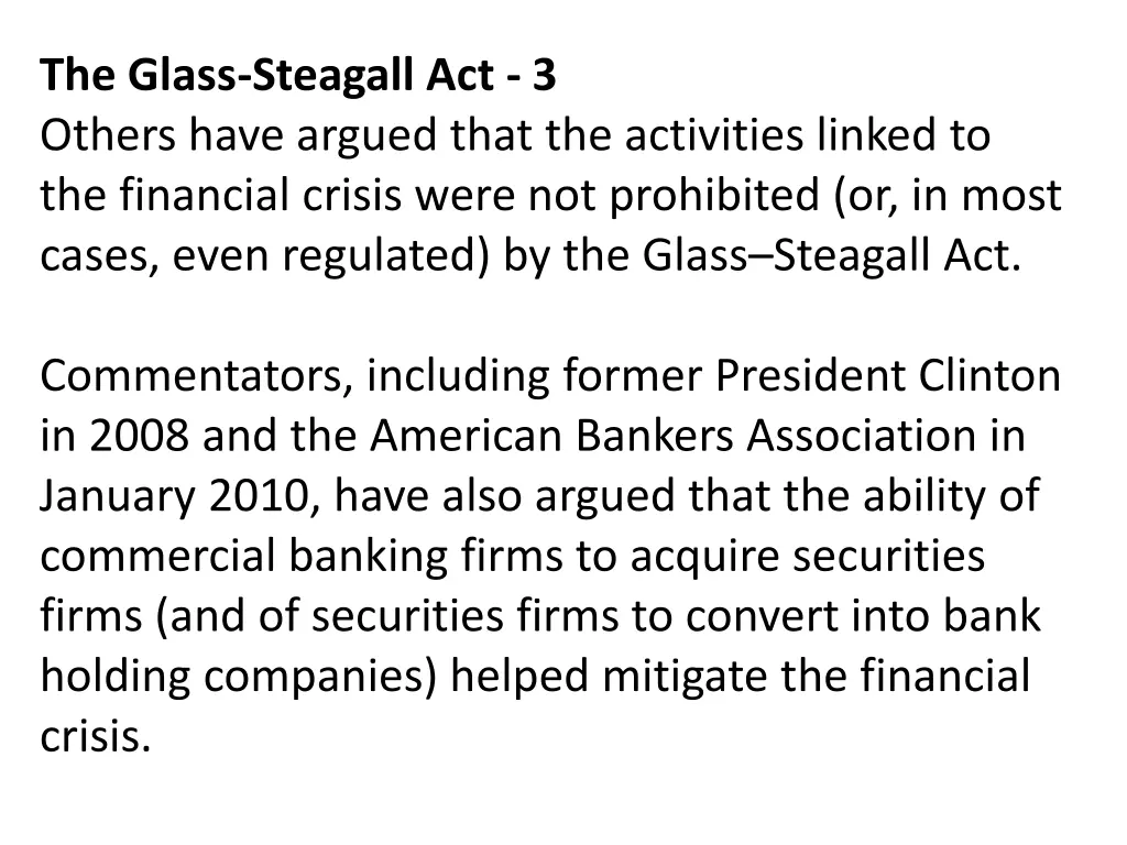 the glass steagall act 3 others have argued that