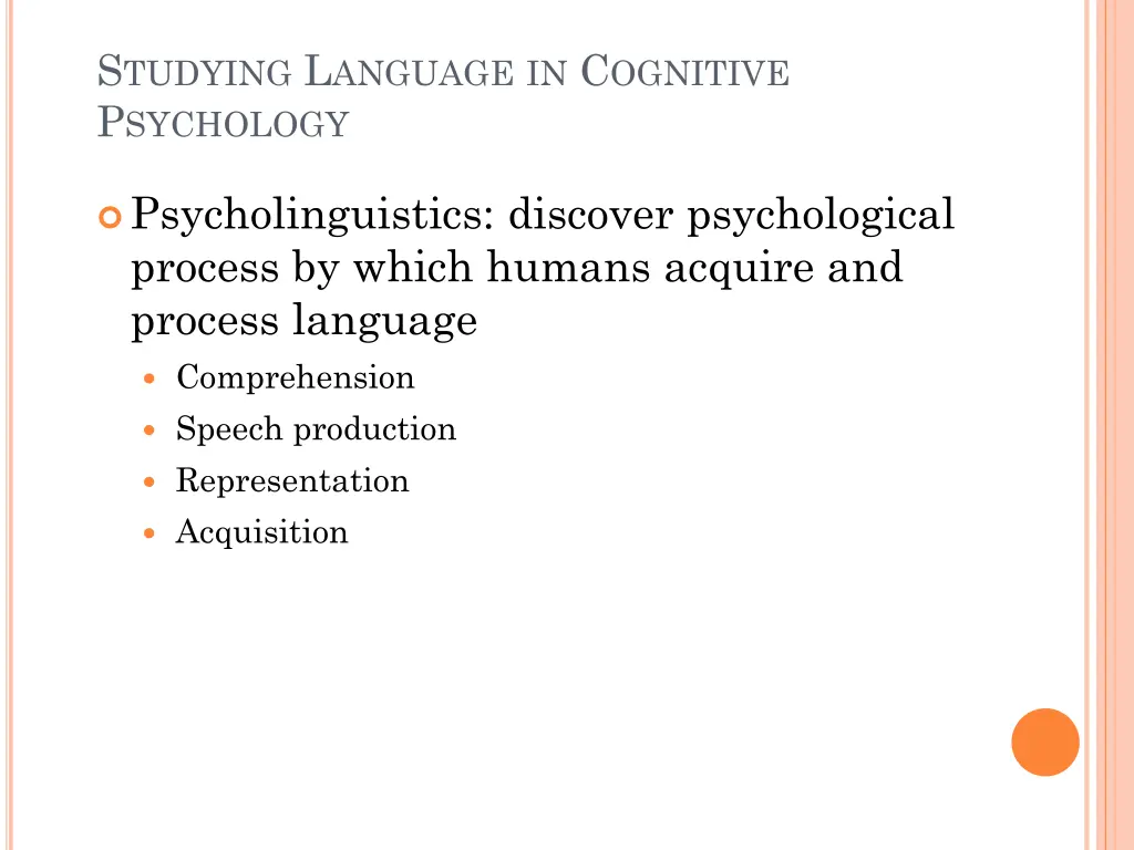 s tudying l anguage in c ognitive p sychology 1