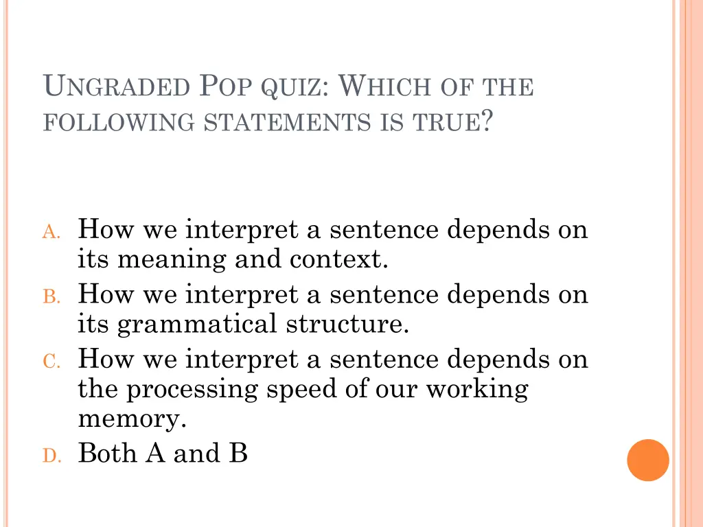 u ngraded p op quiz w hich of the following