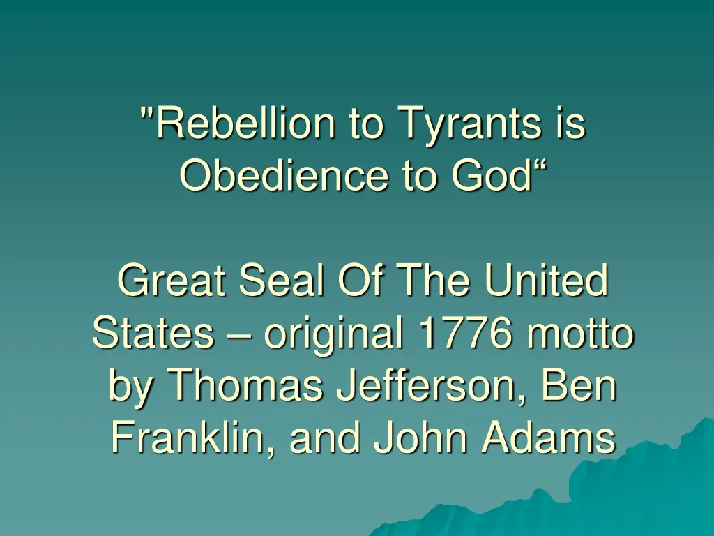 rebellion to tyrants is obedience to god