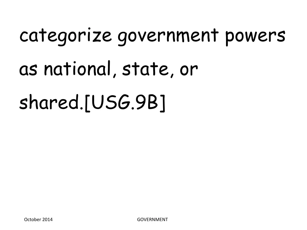 categorize government powers as national state