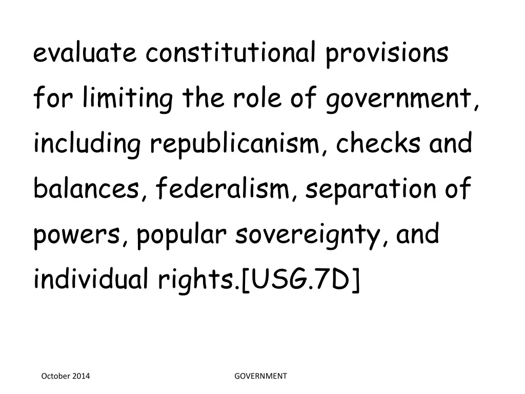 evaluate constitutional provisions for limiting