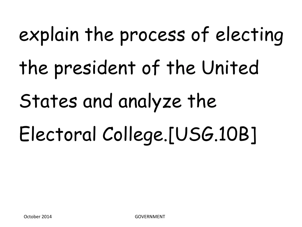 explain the process of electing the president