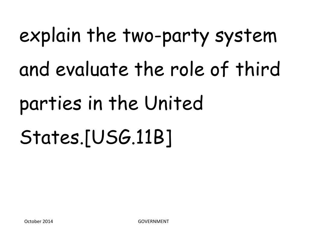 explain the two party system and evaluate