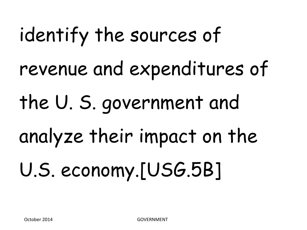 identify the sources of revenue and expenditures