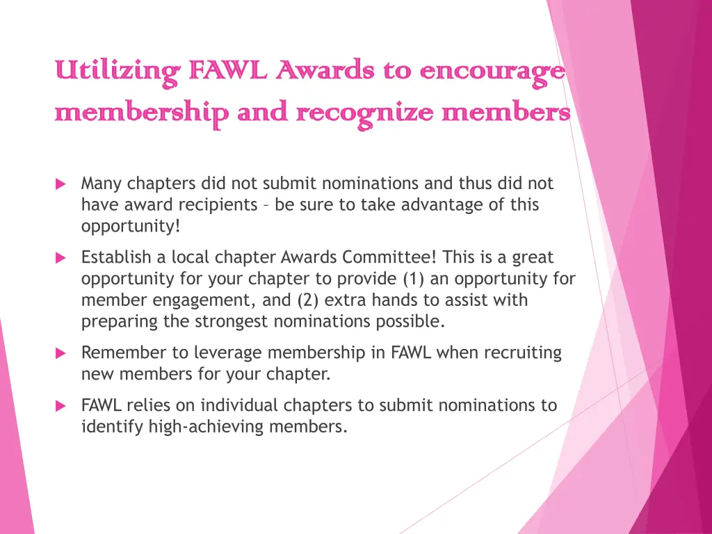 utilizing fawl awards to encourage utilizing fawl