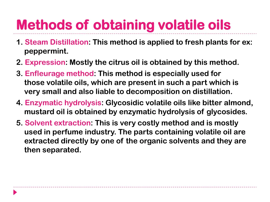 methods of obtaining volatile oils methods