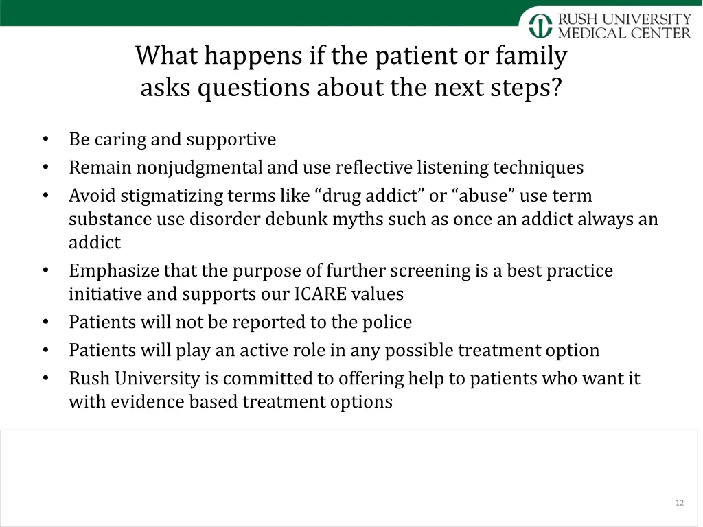 what happens if the patient or family asks