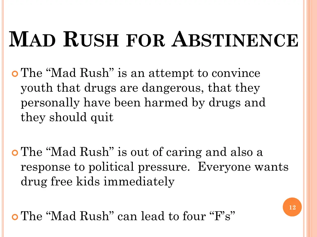 m ad r ush for a bstinence