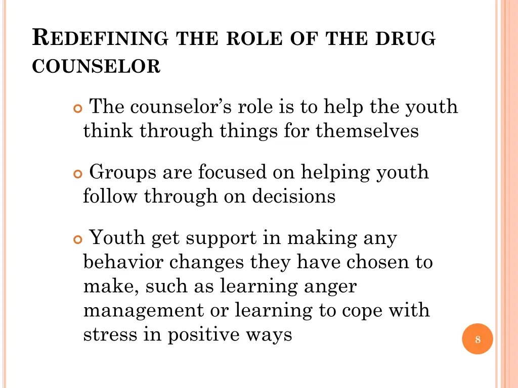 r edefining the role of the drug counselor 1