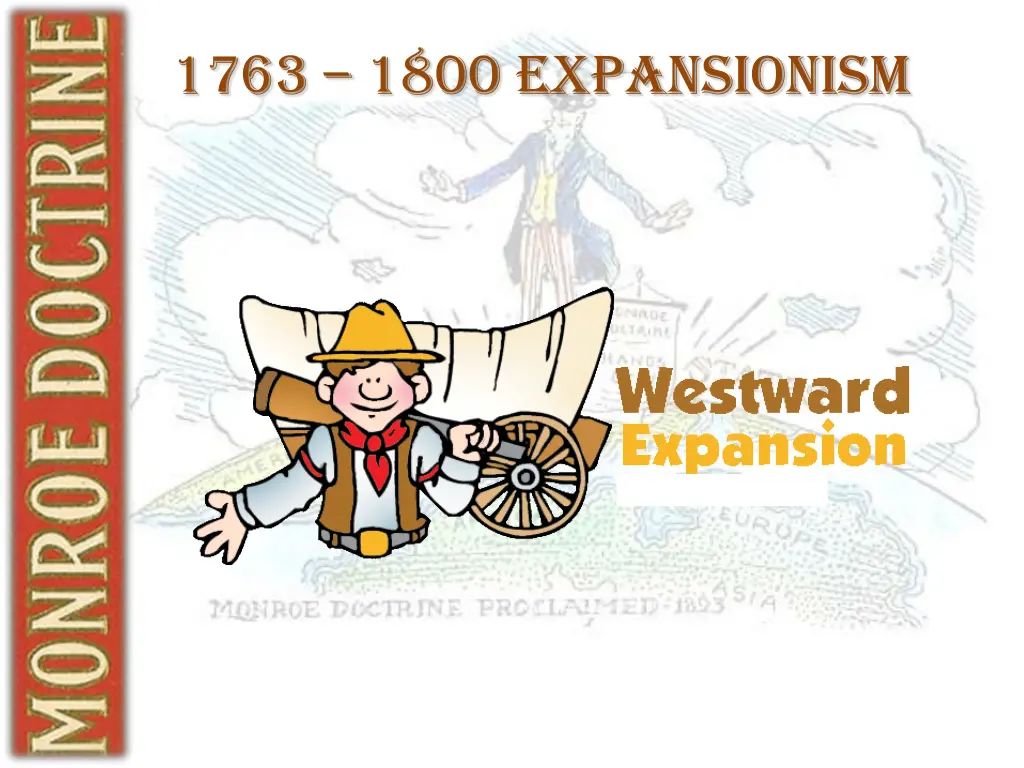 1763 1800 expansionism