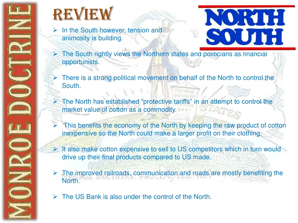 review in the south however tension and animosity