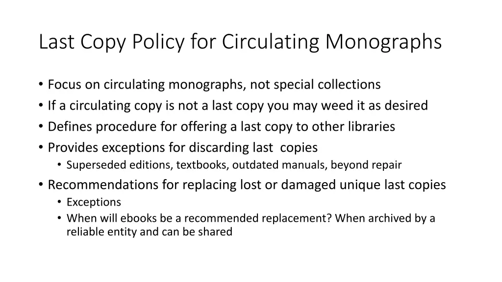 last copy policy for circulating monographs