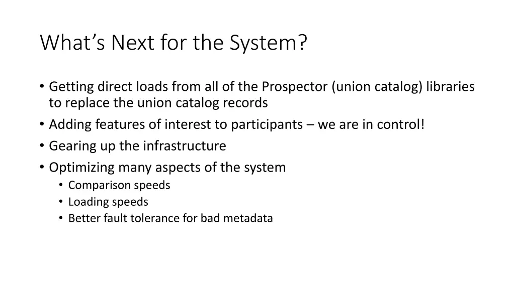 what s next for the system