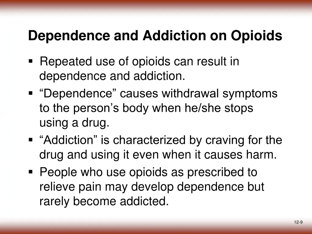 dependence and addiction on opioids