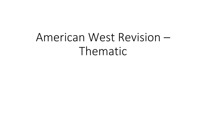 american west revision thematic